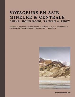 Voyageurs en Asie Mineure, Centrale et Chine