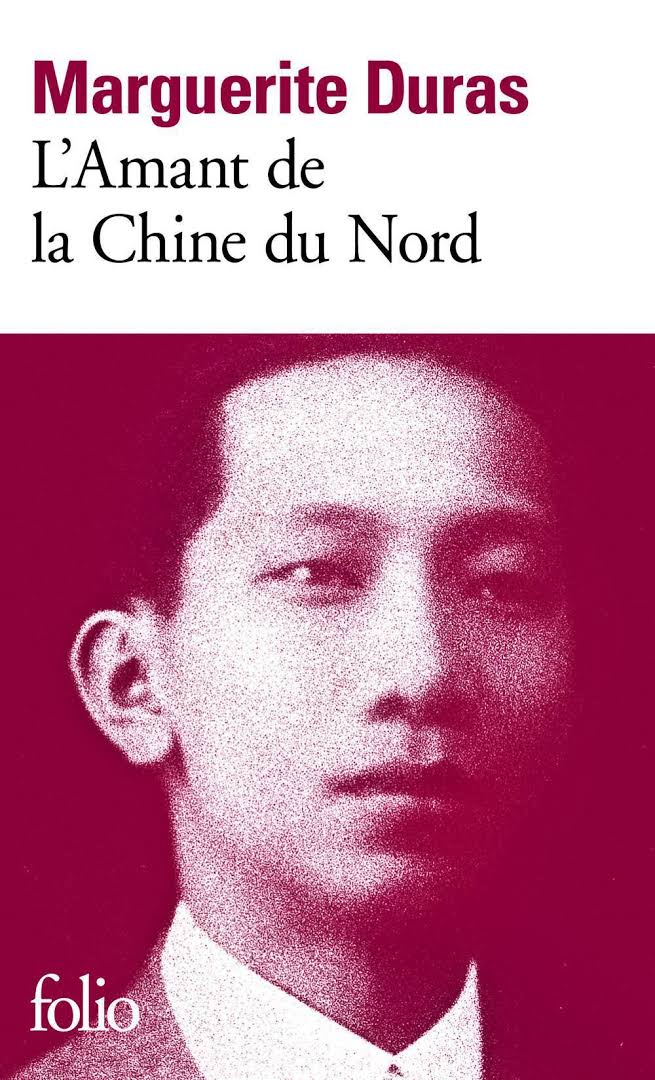 L'amant de la Chine du Nord, de Marguerite Duras