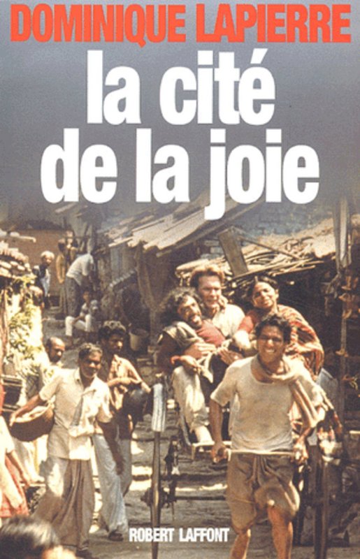 LA CITÉ DE LA JOIE  Dominique Lapierre