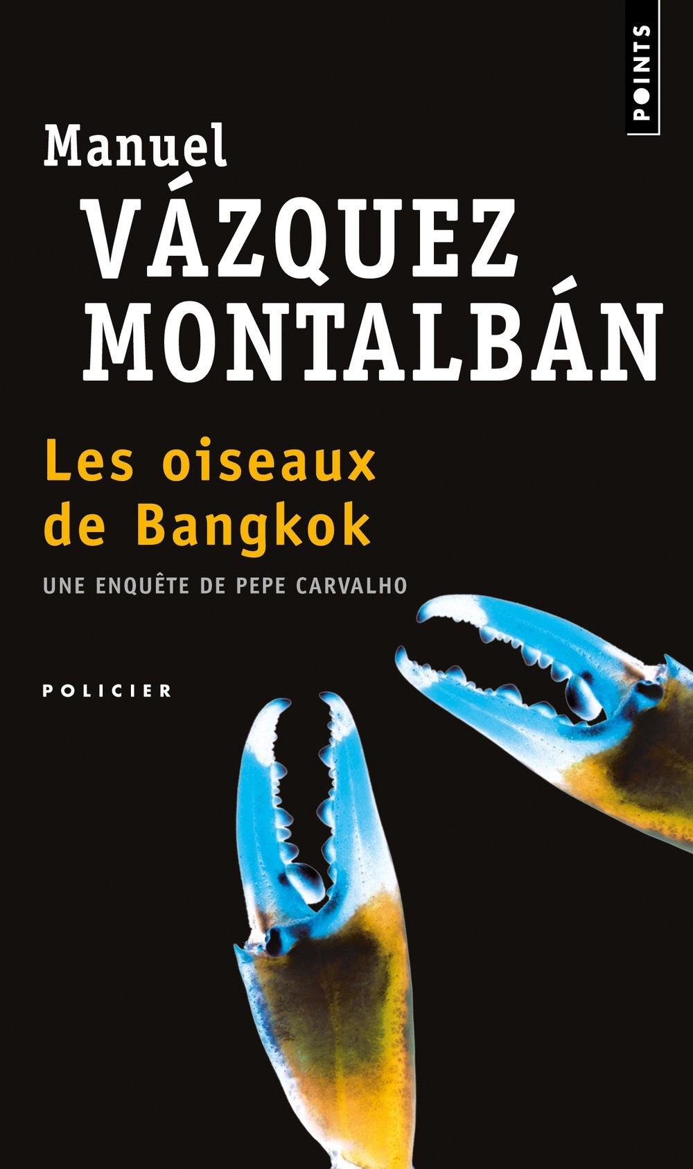 Les oiseaux de Bangkok, de Manuel Vazquez Montalban